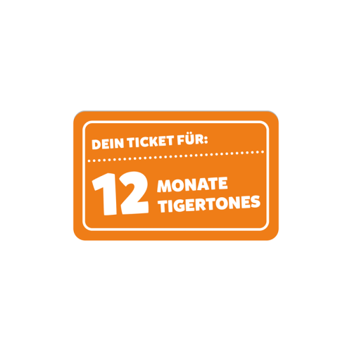 NEU !!! tigertones - Ticket 12 Monate | Tigermedia